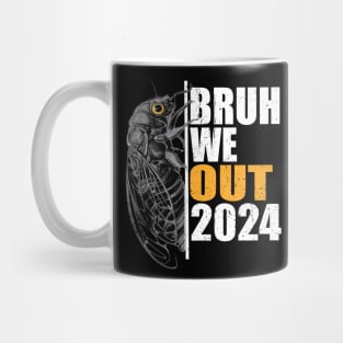 Funny Bruh We Out Cicada 2024 Teacher Mug